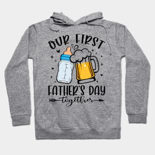 Our First Father's Day Together Hoodie